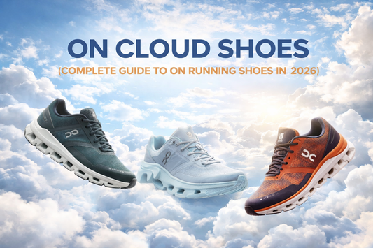 On Cloud Shoes (Complete Guide to On Running Shoes in 2026)