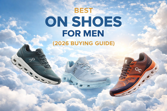 Best On Shoes for Men (2026 Buying Guide)